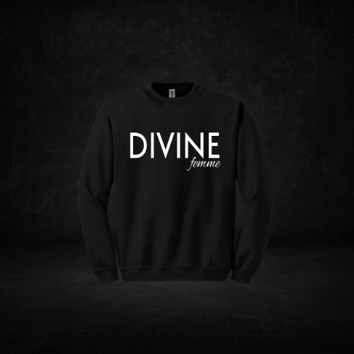 "Divine Femme" Crew Neck